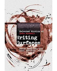 Writing Surfaces: Selected Fiction of John Riddell
