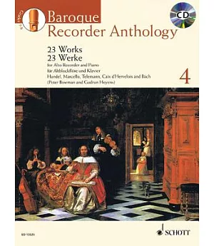 Baroque Recorder Anthology 4: 23 Works for Alto Recorder and Piano With Piano Accompaniment