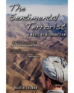 The Sentimental Terrorist: A Novel of Afghanistan