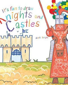It’s Fun to Draw Knights and Castles