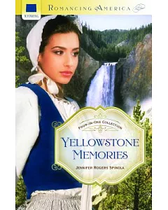 Yellowstone Memories: Four-in-One Collection