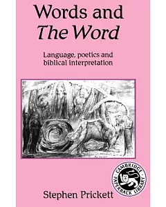 Words and the Word: Language, Poetics, and Biblical Interpretation