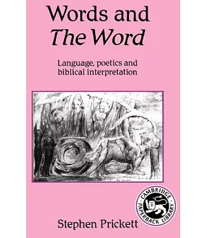 Words and the Word: Language, Poetics, and Biblical Interpretation