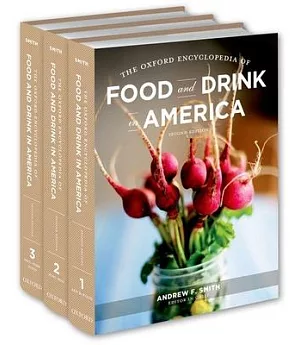 The Oxford Encyclopedia of Food and Drink in America