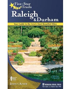 Five-Star Trails Raleigh & Durham: Your Guide to the Area’s Most Beautiful Hikes