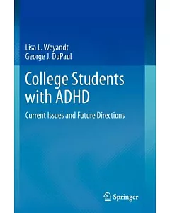 College Students With ADHD: Current Issues and Future Directions