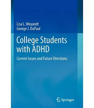 College Students With ADHD: Current Issues and Future Directions