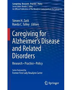Caregiving for Alzheimer�s Disease and Related Disorders