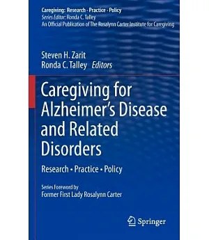 Caregiving for Alzheimer�s Disease and Related Disorders