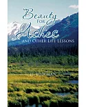 Beauty for Ashes and Other Life Lessons