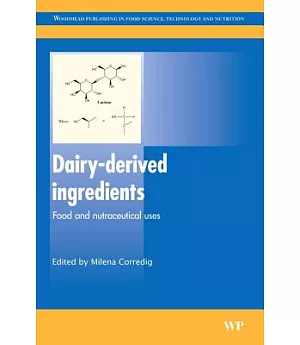 Dairy-Derived Ingredients: Food and Nutraceutical Uses