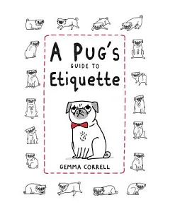 A Pug’s Guide to Etiquette