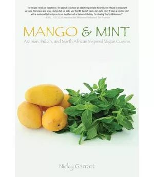 Mango and Mint: Arabian, Indian, and North African Inspired Vegan Cuisine