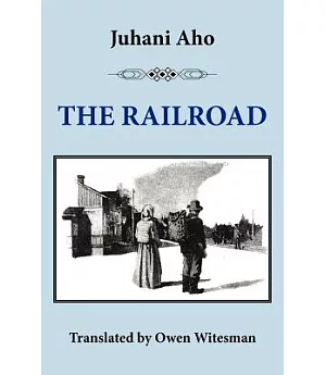 The Railroad: Or, a Tale of an Old Man and an Old Woman Who Had Never Seen It Before