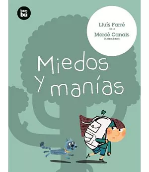 Miedos y manias / Fears and Manias