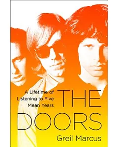 The Doors: A Lifetime of Listening to Five Mean Years