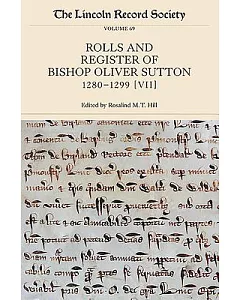 The Rolls and Register of Bishop Oliver Sutton, 1280-1299