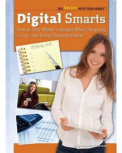 Digital Smarts: How to Stay Within a Budget When Shopping, Living, and Doing Business Online