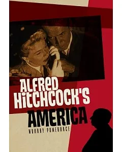 Alfred Hitchcock’s America