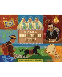 A Kid’s Guide to Arab American History: More Than 50 Activities