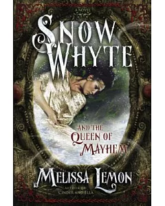 Snow Whyte and the Queen of Mayhem