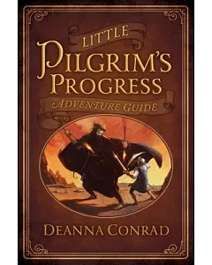 Little Pilgrim’s Progress Adventure Guide