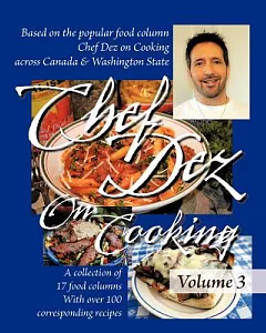 chef Dez on Cooking: Volume 3