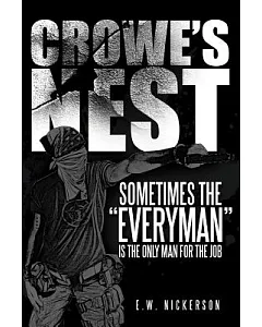 Crowe’s Nest: Sometimes the “Everyman” Is the Only Man for the Job