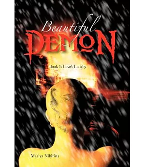 Beautiful Demon: Love’s Lullaby