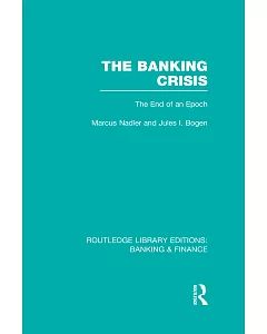 The Banking Crisis: The End of an Epoch