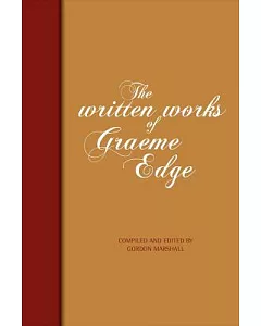 The Written Works of Graeme edge