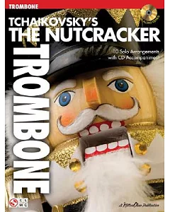 Tchaikovsky’s the Nutcracker: Trombone