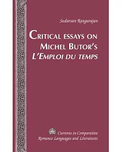 Critical Essays on Michel Butor’s L’Emploi Du Temps