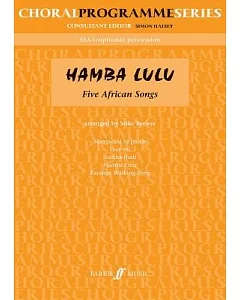 Hamba Lulu: Five African Songs