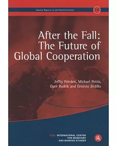 After the Fall: He Future of Global Cooperation