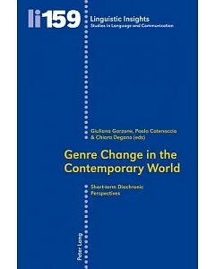 Genre Change in the Contemporary World: Short-term Diachronic Perspectives