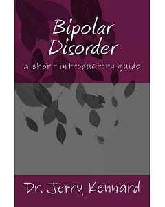 Bipolar Disorder: A Short Introductory Guide