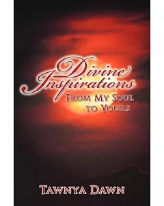 Divine Inspirations: From My Soul to Yours