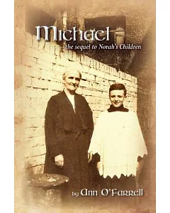 Michael: The Sequel to Norah’s Children
