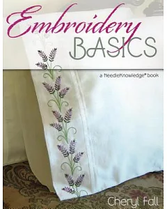 Embroidery Basics: A NeedleKnowledge Book