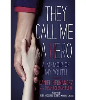 They Call Me a Hero: A Memoir of My Youth