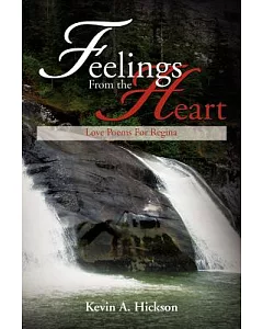 Feelings from the Heart: Love Poems for Regina