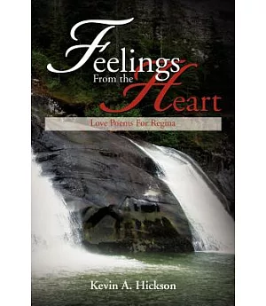 Feelings from the Heart: Love Poems for Regina
