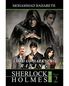 Sherlock Holmes in 2012: Lord of Darkness Rising