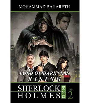Sherlock Holmes in 2012: Lord of Darkness Rising