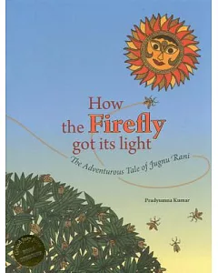 How the Firefly Got Its Light: The Adventurous Tale of Jugnu Rani