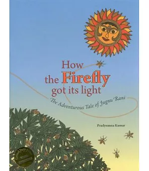 How the Firefly Got Its Light: The Adventurous Tale of Jugnu Rani