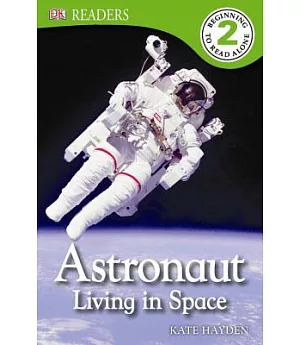 Astronaut: Living in Space