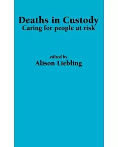 Deaths in Custody: Caring for People at Risk