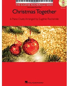 Christmas Together: 6 Piano Duets Arranged by eugenie Rocherolle